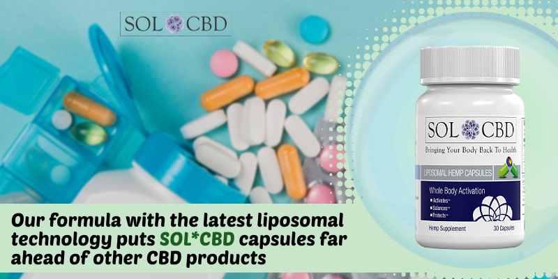 Our formula with the latest liposomal technology puts SOL*CBD capsules far ahead of other CBD products.