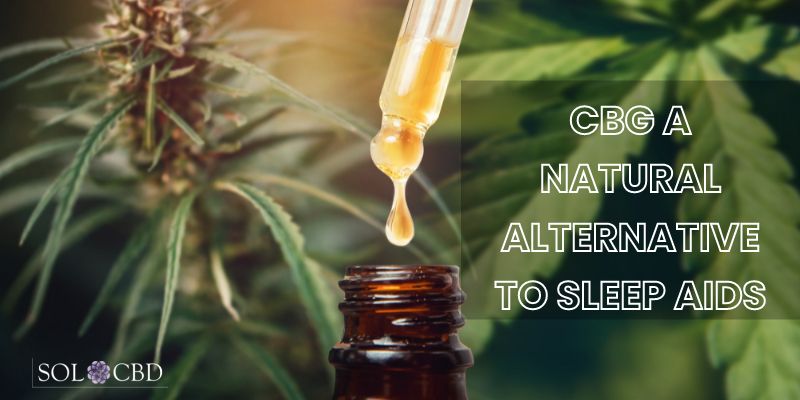 CBG (cannabigerol) offers a natural alternative with its potential sleep-supporting properties.