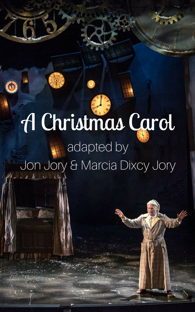 A CHRISTMAS CAROL play adaptation by Jon Jory and Marcia Dixcy Jory