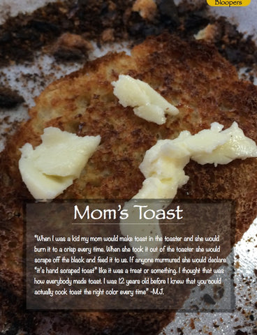 Moms Toast (Blooper)