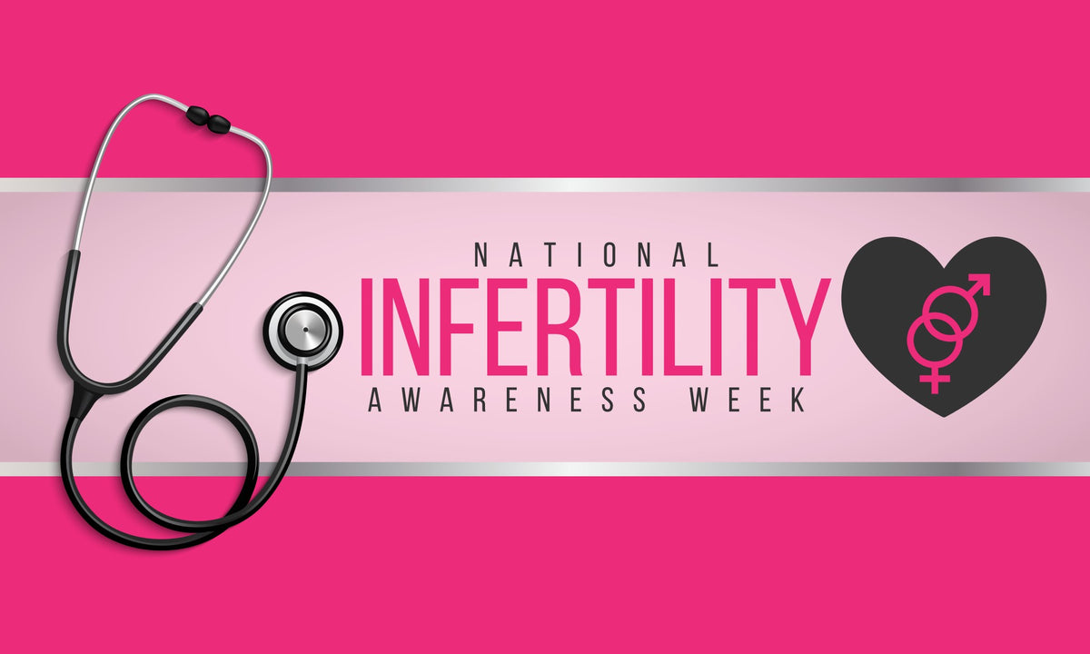 National Infertility Awareness Week 2021 — Mountainside Medical Equipment