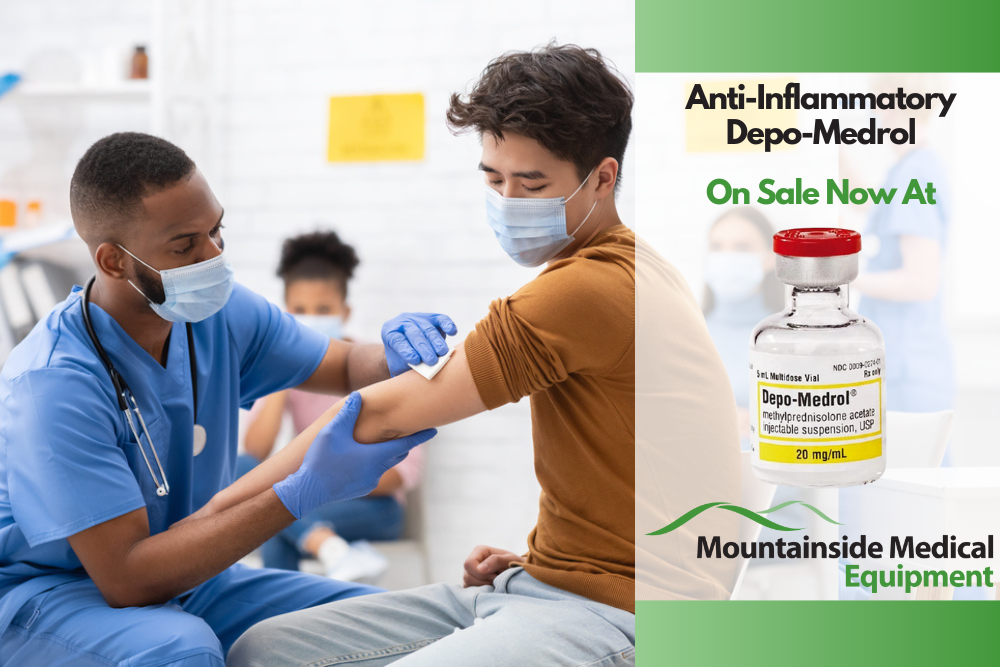 Depo-Medrol and Other Great Medical Supplies at Mountainside Medical Equipment
