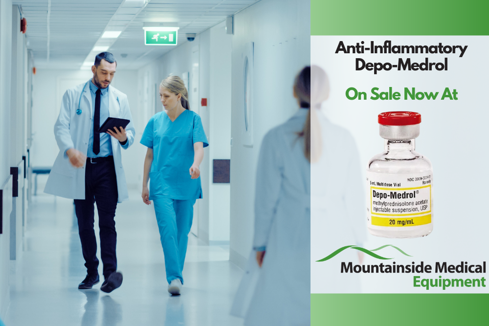 Depo-Medrol and Other Great Medical Supplies at Mountainside Medical Equipment