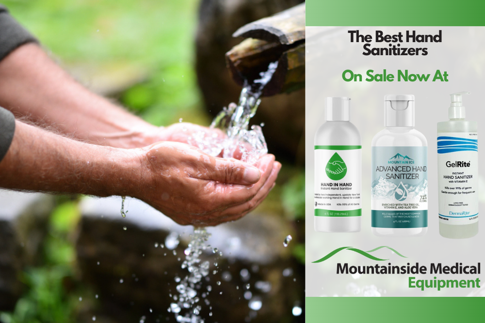 The Best Hand Sanitizers Available at Mountainside Medical Equipment