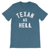 Texan As Hell (White Print) Unisex T-Shirt - ATX HUMOR