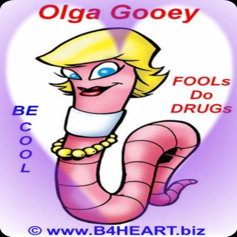 Olga Gooey Anti-Drugs