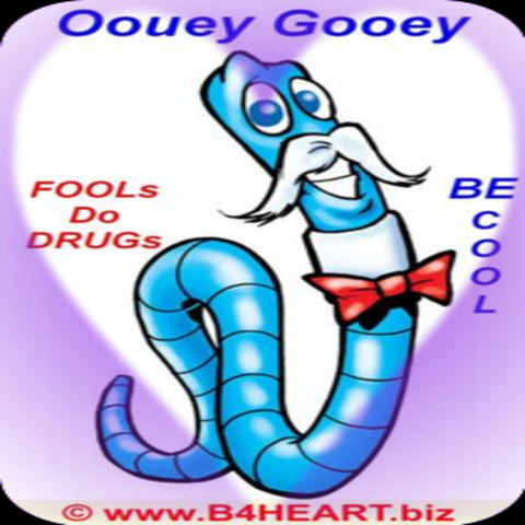 Oouey Gooey Anti-Drugs