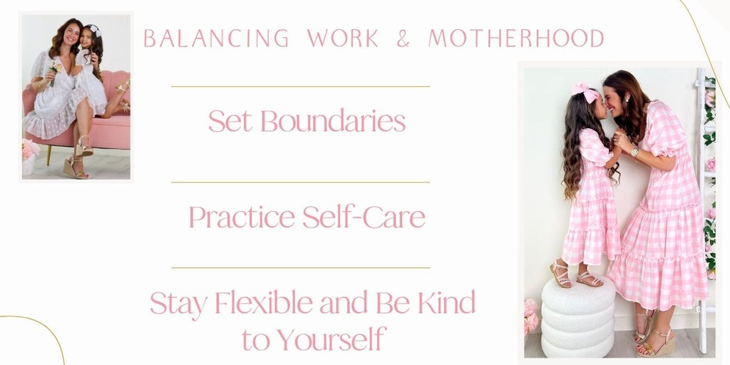 How To Balance Work and Motherhood | Mom Blog | Mia Belle Girls 