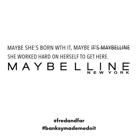 banksymademedoit–maybelline-updated