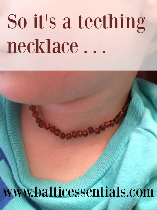 It is a teething necklace