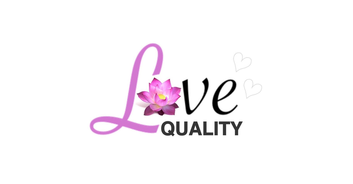 Love Quality