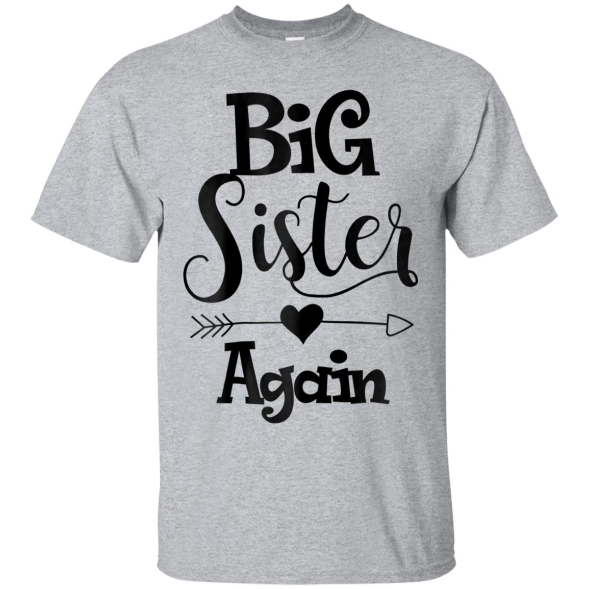 big sister again shirt