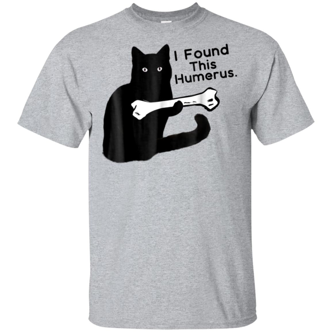 cat t shirt i found this humerus