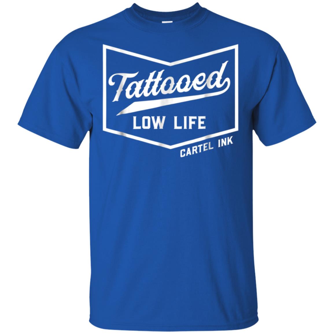 Awesome Tattooed Low Life T Shirt Funny Love Tattooed Shirt 99promocode