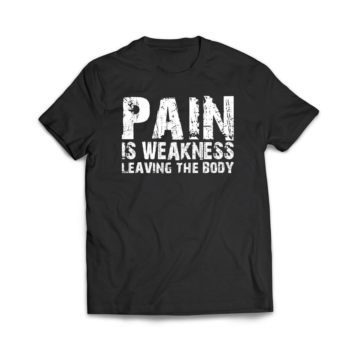 Pain is weakness leaving the body T-Shirt - We Got Teez