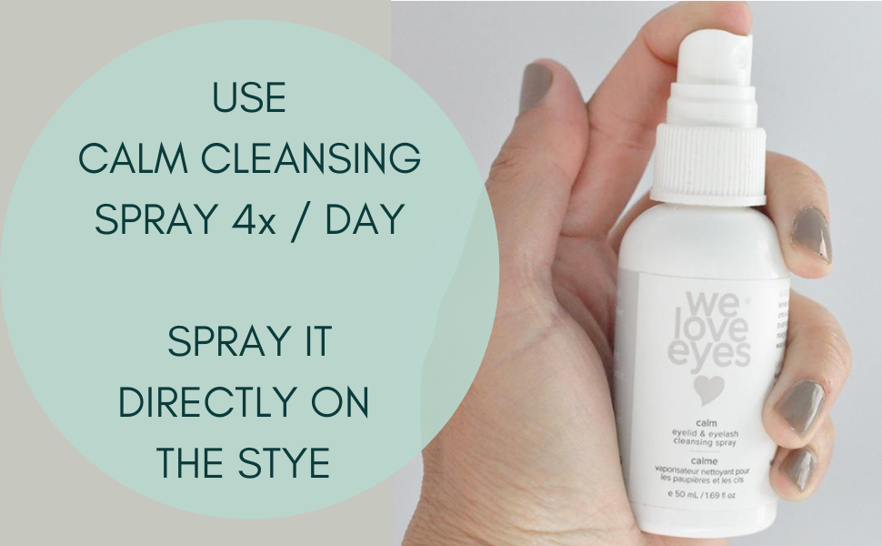 How Do I Clean a Stye; Use We Love Eyes Calm Eyelid Cleansing Spray 4 times a Day