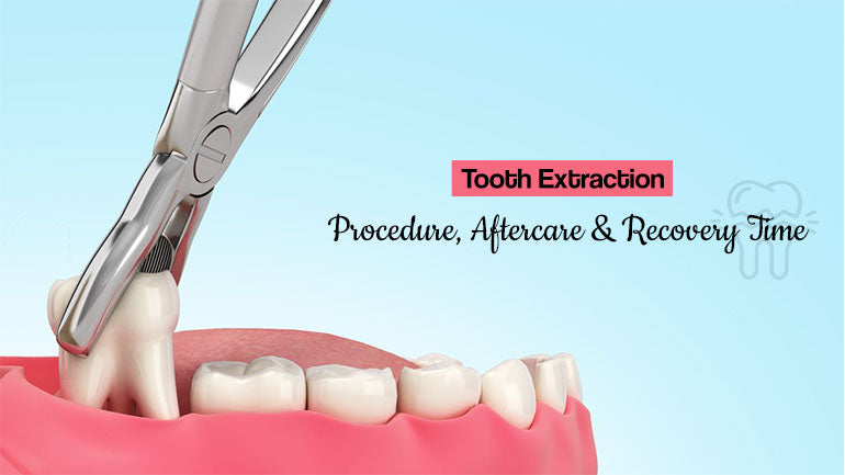 Tooth Extraction Procedure, Aftercare & Recovery Time