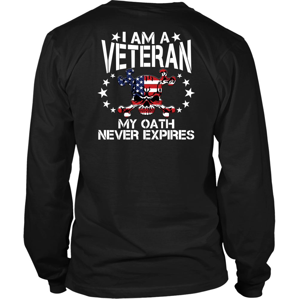 Download I AM A VETERAN .. MY OATH NEVER EXPIRES SHIRT (Backside ...