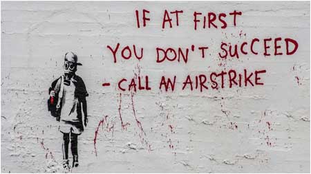 Banksy If At First You Don’t Succeed Call an Airstrike - San Francisco, California