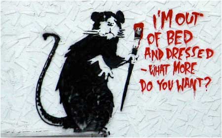 Banksy Rat I’m Out Of Bed What More Do You Want - Los Angeles and New York