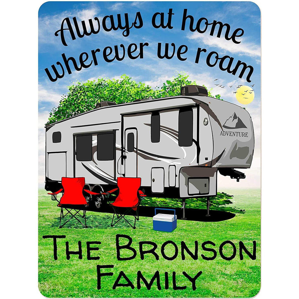 Always at home wherever we roam, Travel trailer, camping, RV