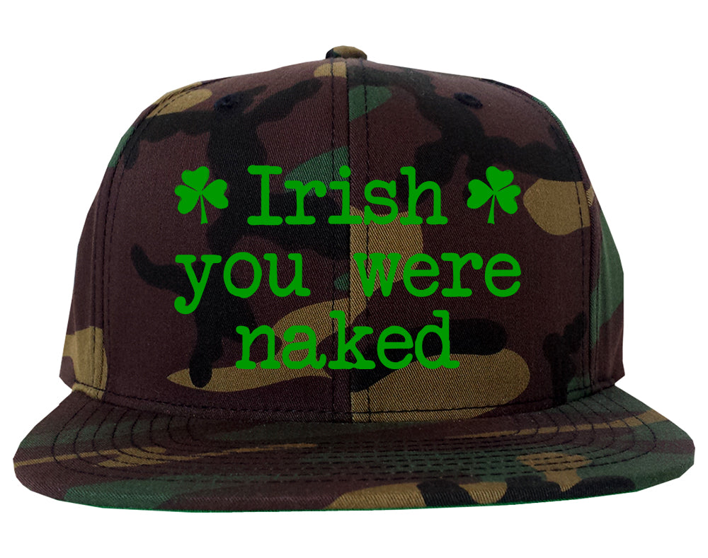 Irish You Were Naked Shamrock Funny St Patricks Day Mens Snapback Hat