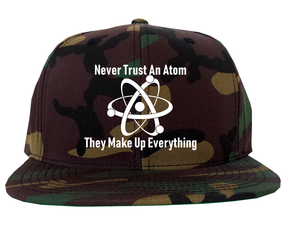 Never Trust An Atom They Make Up Everything Funny Mens Snapback Hat