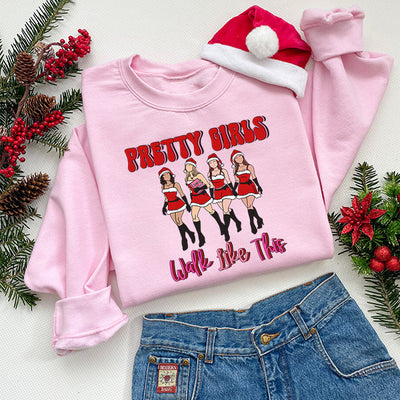 Pretty Girls Walk Like This Mean Girls Sweatshirt - Christmas Sweatshirt -  Sizes S to 5XL – Gifts Are Blue