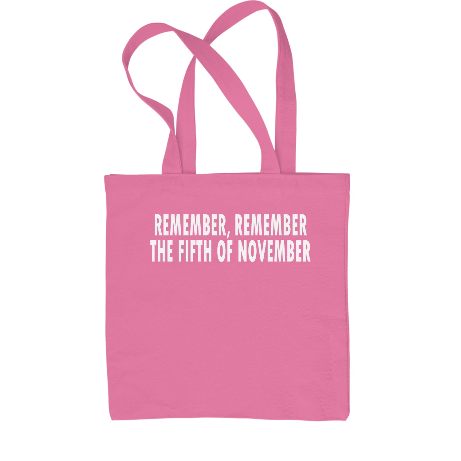 Remember The Fifth Of November Shopping Tote Bag