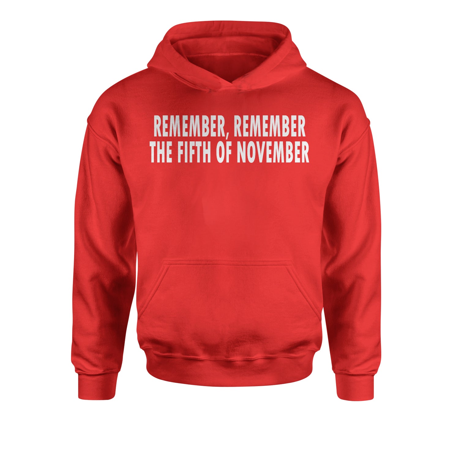 Remember The Fifth Of November Youth Sized Hoodie