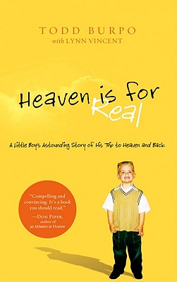 Heaven Is for Real (Paperback) By Todd Burpo, Lynn Vincent