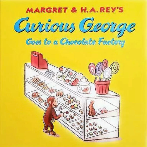 Curious George Goes to a Chocolate Factory Hardback Book by Margret & H.A. Reys