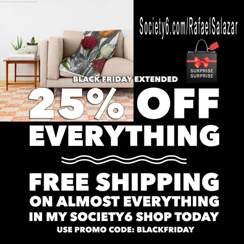 Black Friday Extended at www.Society6.com/RafaelSalazar