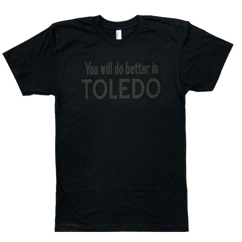 You Will Do Better In Toledo Puff Print Shirt