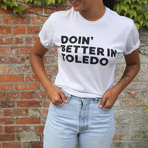 white t-shirt with a slogan about Toledo