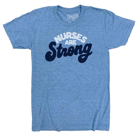 Nurses are Strong Shirt