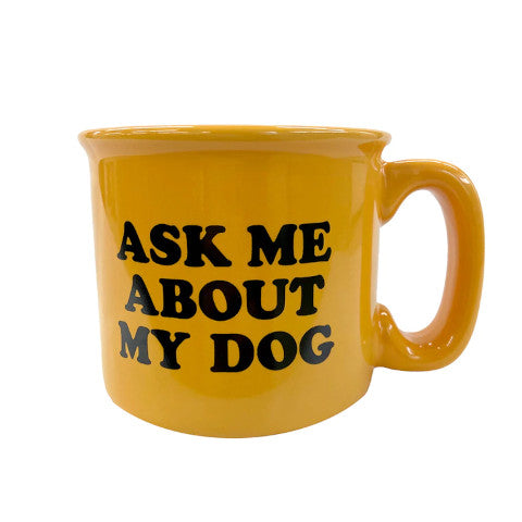 ask me about my dog branded mug