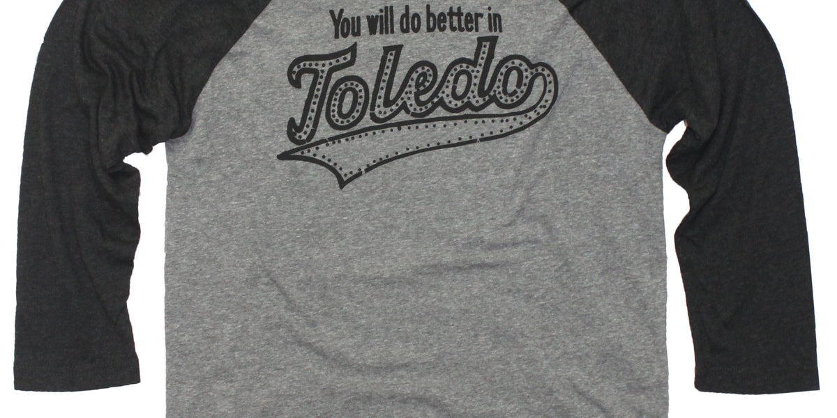 You Will Do Better In Toledo by Sandy Husman