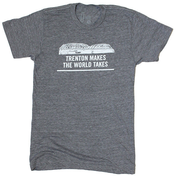 Trenton Makes, The World Takes Shirt (Discontinued)