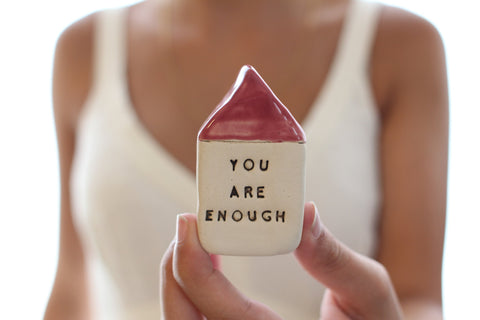 you are enough