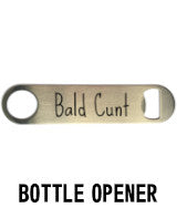 Bald Cunt - Bottle Opener Navigation