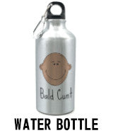 Bald Cunt Water Bottle Navigation