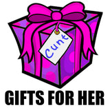 Cunt Christmas Gifts - For Her