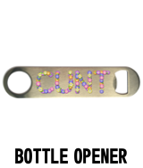 Flowery Cunt - Bottle Opener