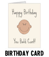 Happy Birthday You Bald Cunt - Card Navigation