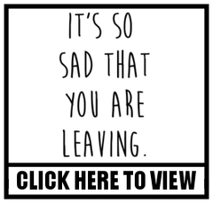 It's so sad that you are leaving - Leaving Card