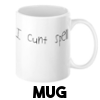 I Cunt Spell - Mug