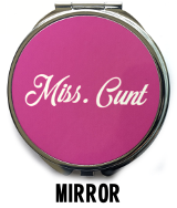 Miss Cunt Mirror