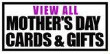 Mother's Day - View All Cards & Gifts Maker