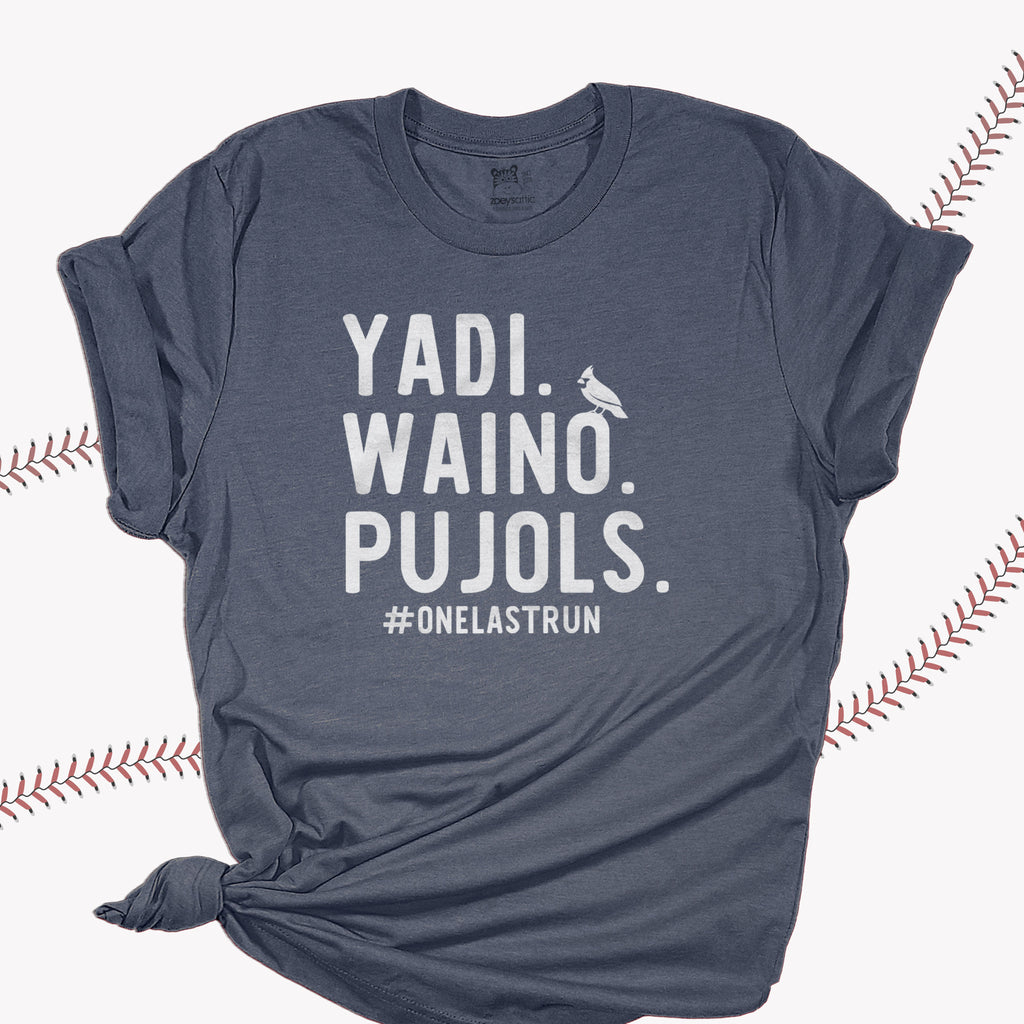 Yadi Waino Pujols T-shirt One Last Run Shirt St Louis 